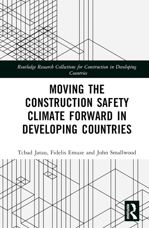 Routledge Construction Safety Climate in Developing Countries