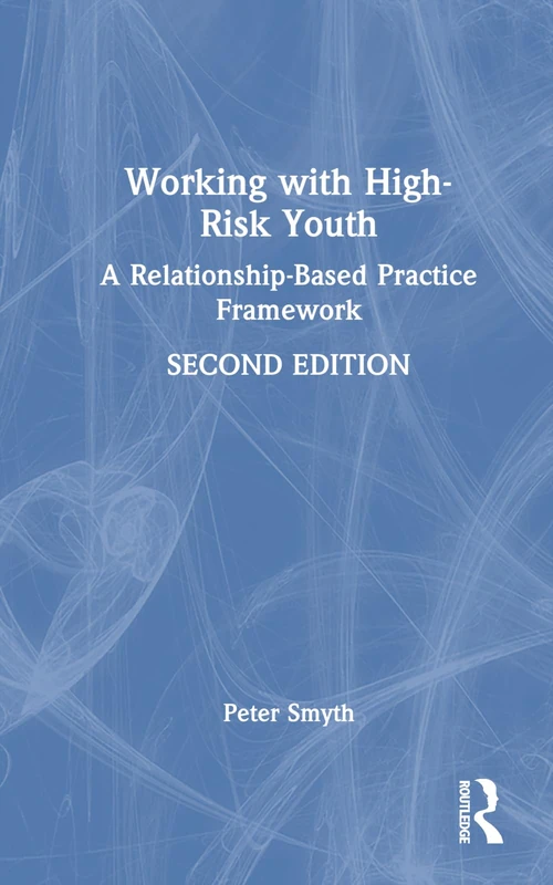 Routledge - Working with High-Risk Youth Book