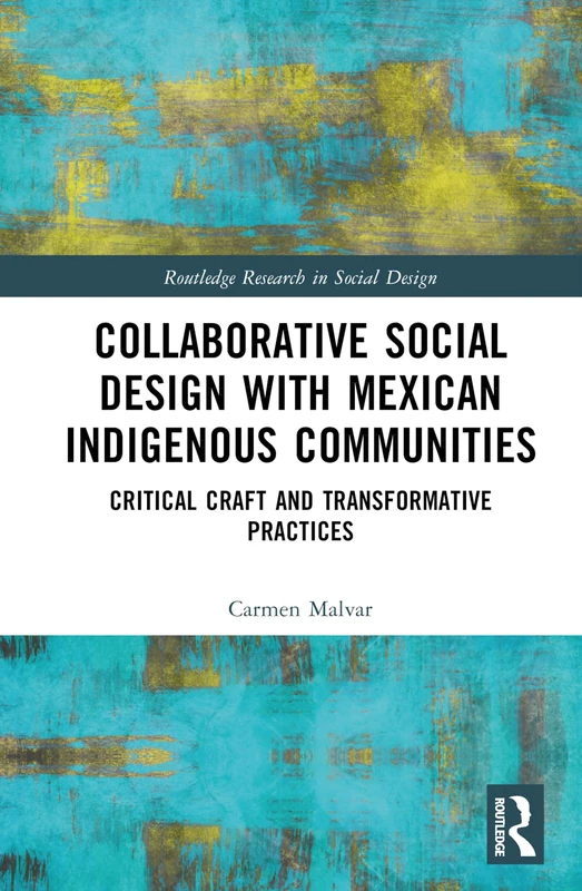 Routledge Collaborative Social Design with Mexican Communities
