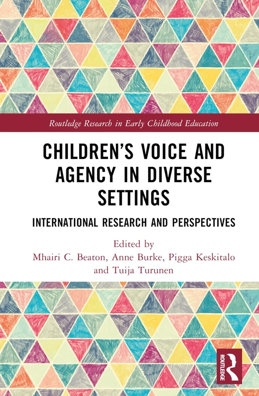 Routledge Children's Voice and Agency in Diverse Settings