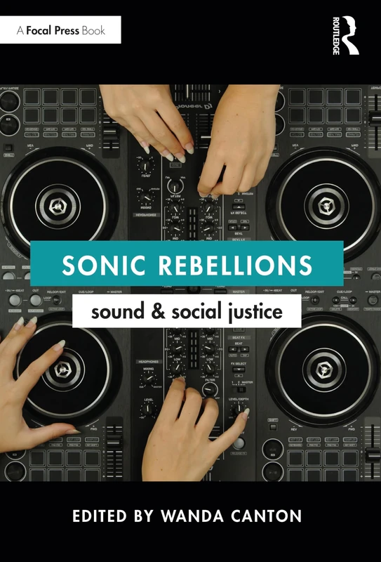 Sonic Rebellions: Sound and Social Justice - Image 1