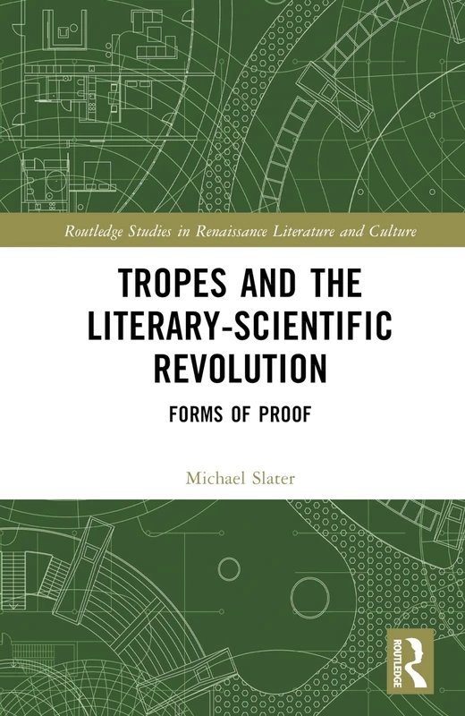 Routledge Tropes and the Literary-Scientific Revolution