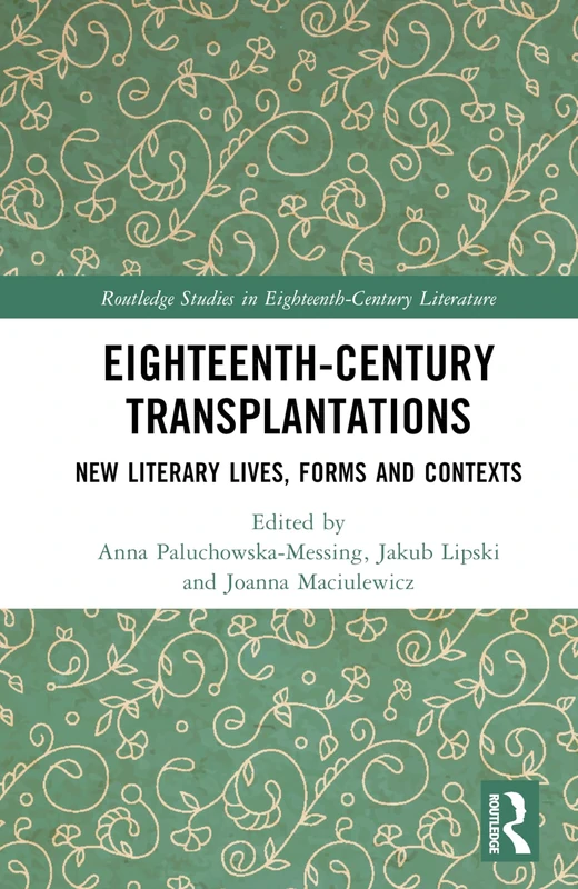 Routledge Eighteenth-Century Transplantations - Book