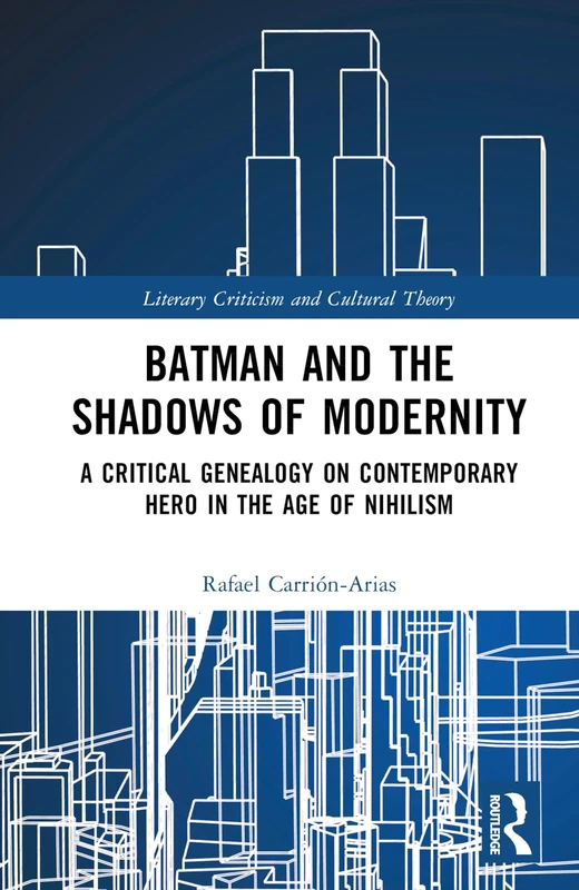 Routledge Batman and the Shadows of Modernity Book - Image 1
