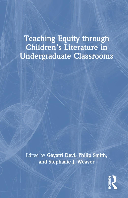 Routledge - Teaching Equity through Children's Literature