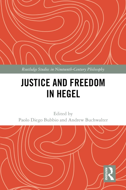 Routledge Justice and Freedom in Hegel - Philosophy Book