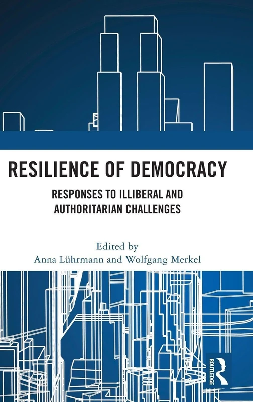 Routledge - Resilience of Democracy: Authoritarian Challenges