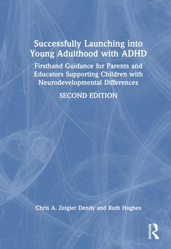 Routledge ADHD Young Adulthood Guide for Parents and Educators
