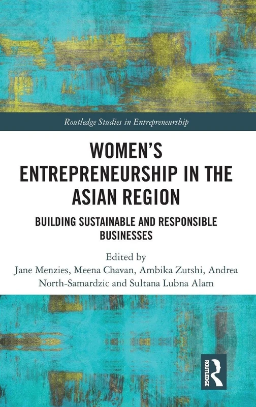 Routledge Women's Entrepreneurship in the Asian Region Book