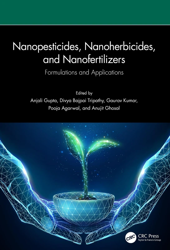 CRC Press - Nanopesticides, Nanoherbicides, and Nanofertilizers