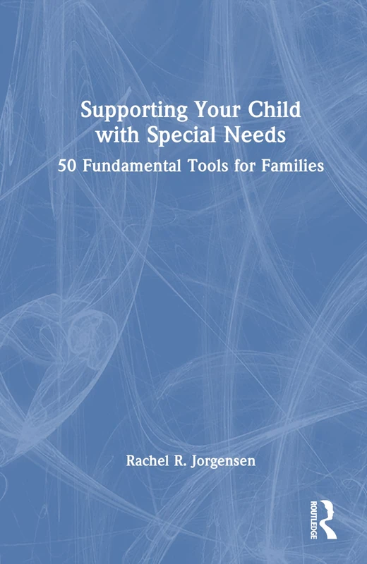 Routledge - Supporting Your Child with Special Needs Book