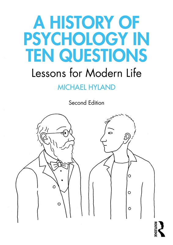 A History of Psychology in Ten Questions: Lessons for Modern Life - Image 1
