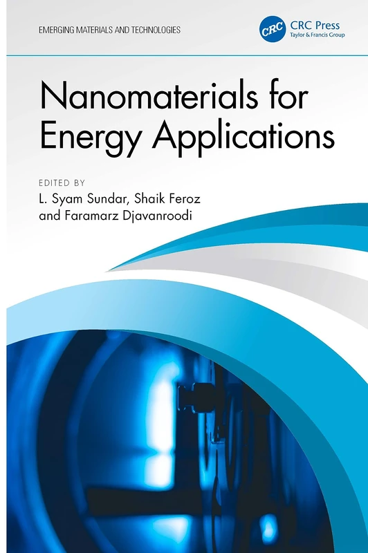Nanomaterials for Energy Applications (Emerging Materials and Technologies)