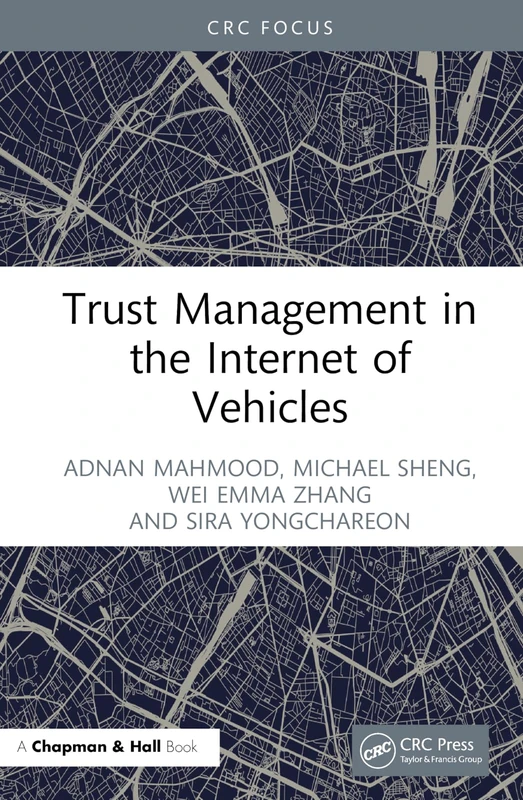 Trust Management in the Internet of Vehicles (CRC Focus) - Image 1