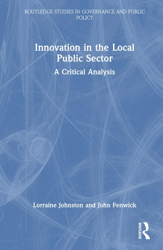 Routledge Innovation in the Local Public Sector Book