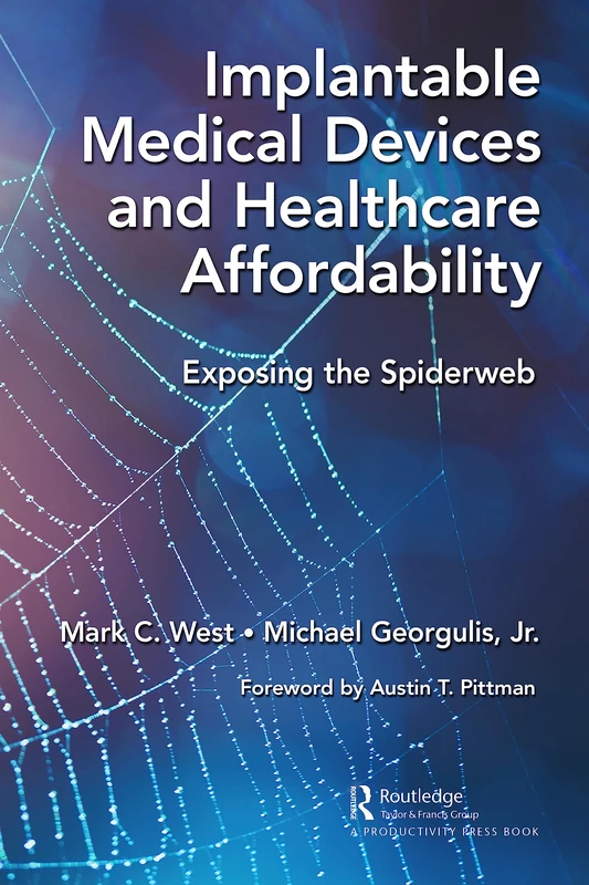 CRC Press - Implantable Medical Devices and Healthcare Affordability