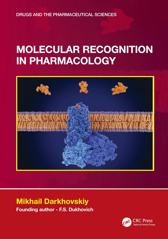 Molecular Recognition in Pharmacology (Drugs and the Pharmaceutical Sciences)