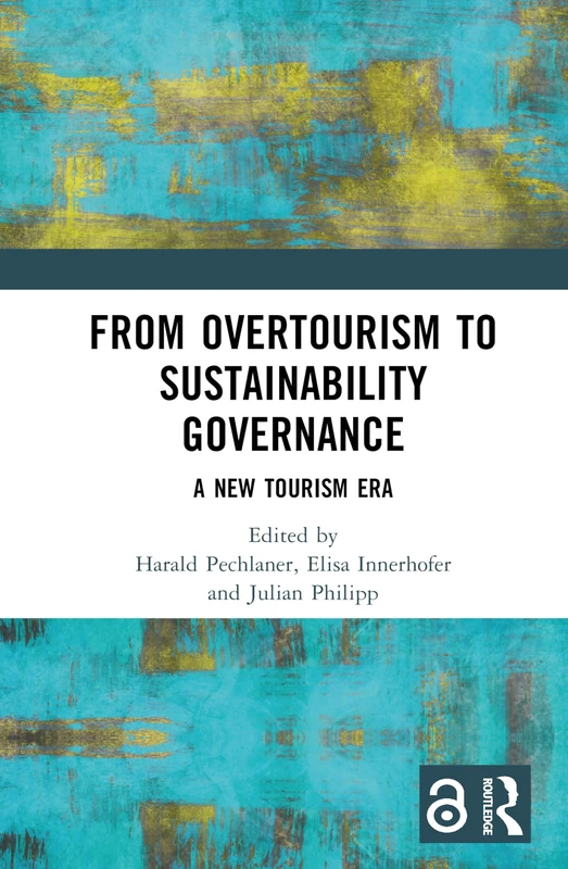 Routledge - From Overtourism to Sustainability Governance Book
