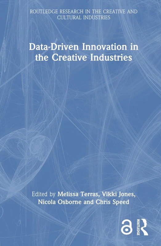 Routledge Data-Driven Innovation in the Creative Industries