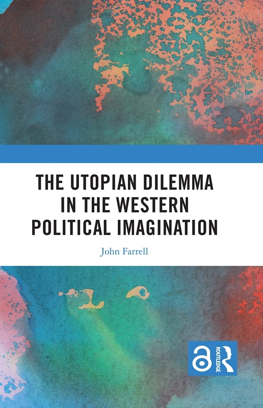The Utopian Dilemma in the Western Political Imagination - Image 1