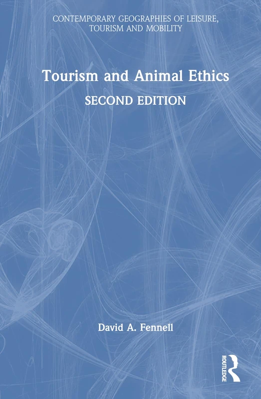 Routledge Tourism and Animal Ethics - Academic Book