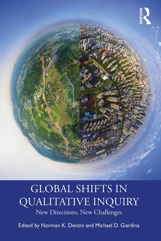 Global Shifts in Qualitative Inquiry: New Directions, New Challenges (International Congress of Qualitative Inquiry Series) - Image 1