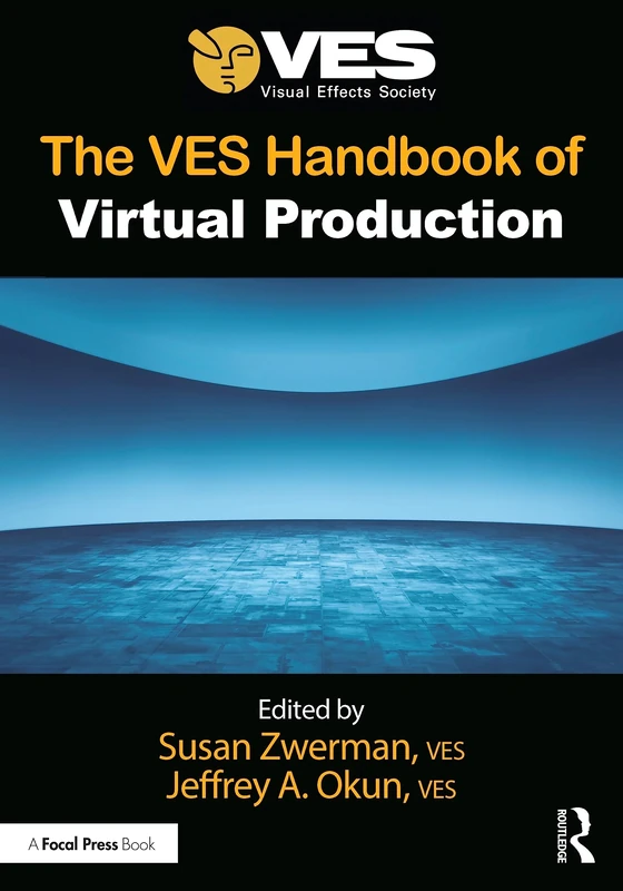 The VES Handbook of Virtual Production