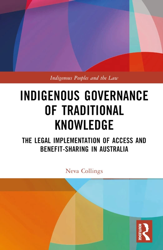Routledge - Indigenous Governance of Traditional Knowledge