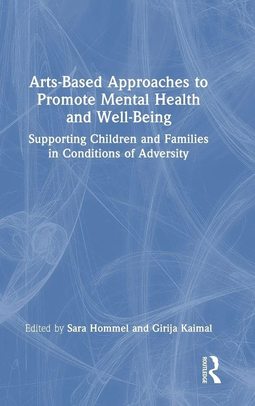 Routledge Arts-Based Approaches to Mental Health and Well-Being