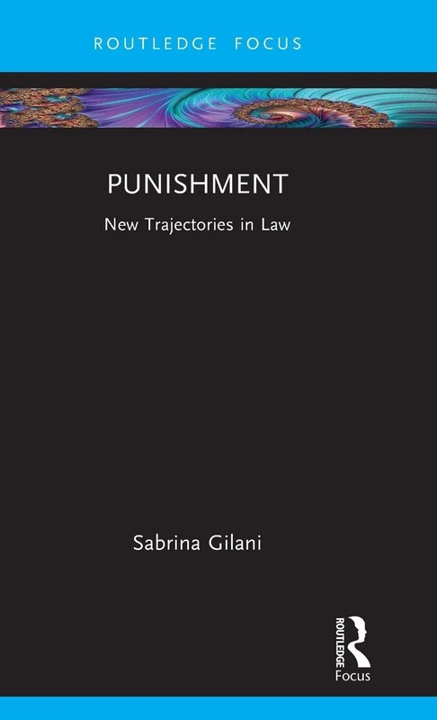 Punishment: New Trajectories in Law