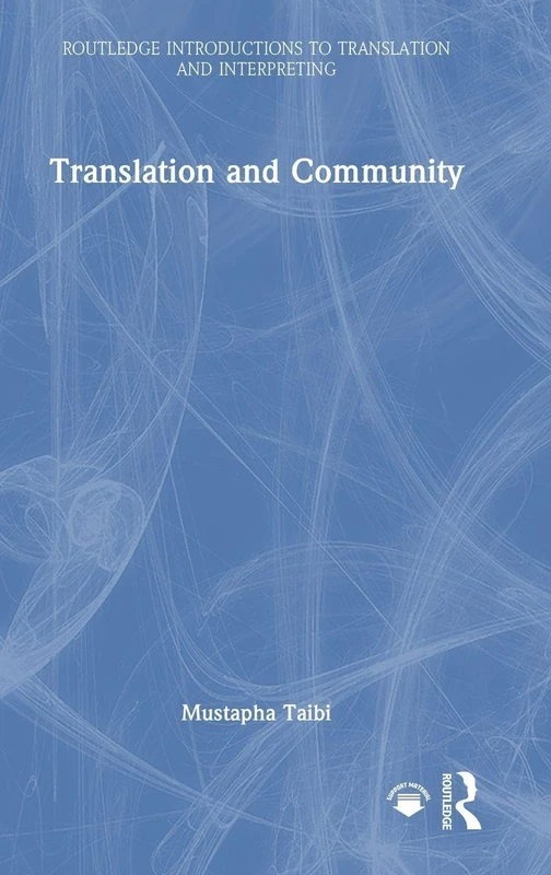 Translation and Community (Routledge Introductions to Translation and Interpreting)