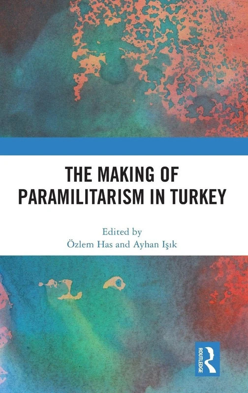The Making of Paramilitarism in Turkey - Image 1