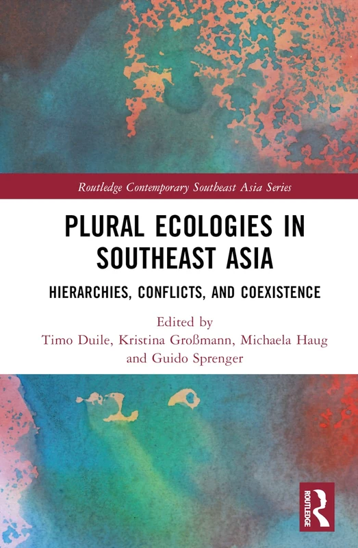 Routledge Plural Ecologies in Southeast Asia - Academic Book