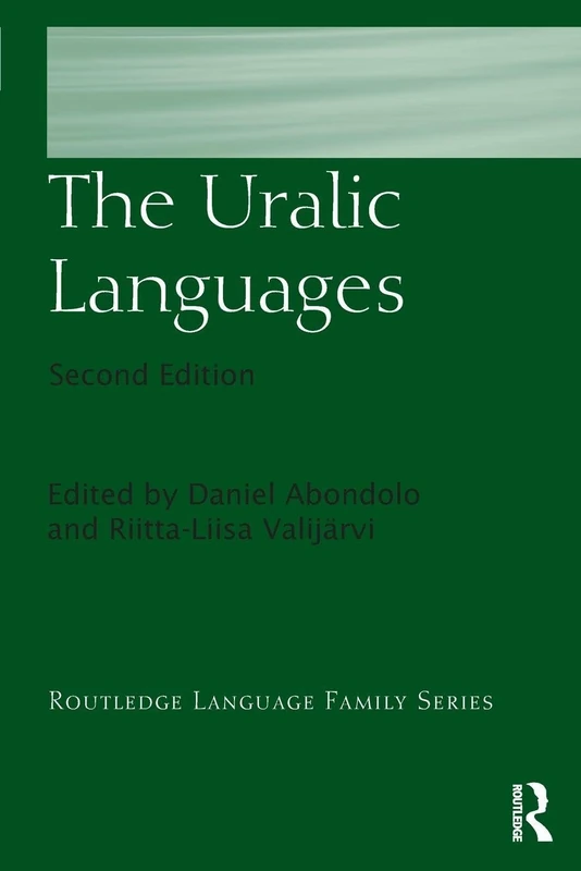 The Uralic Languages (Routledge Language Family Series)