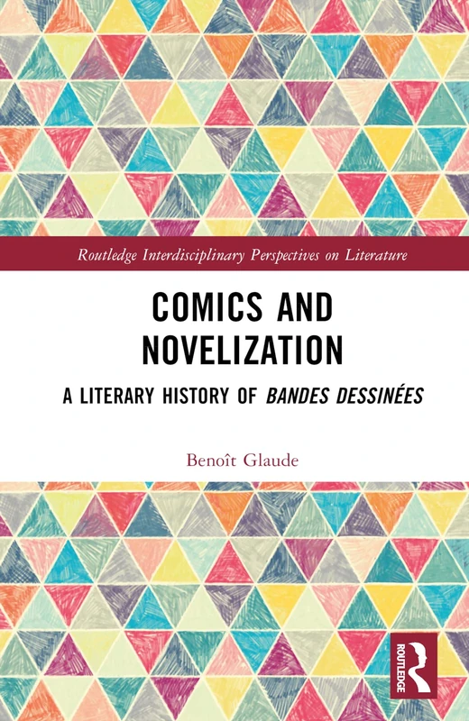 Routledge Comics and Novelization: A Literary History Book