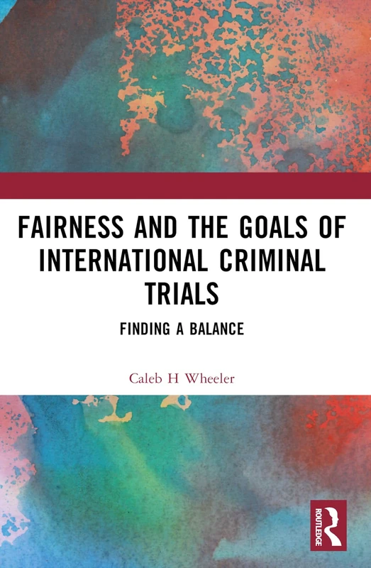 Fairness and the Goals of International Criminal Trials: Finding a Balance - Image 1