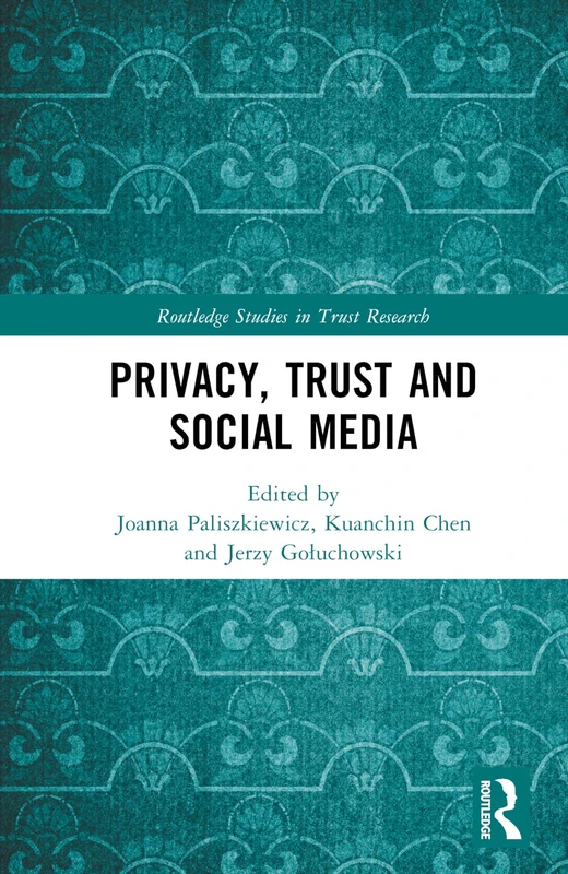 Routledge Privacy, Trust and Social Media - Trust Research Book