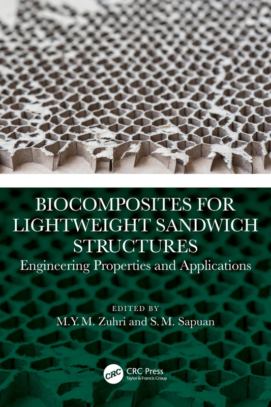 CRC Press - Biocomposites for Lightweight Sandwich Structures