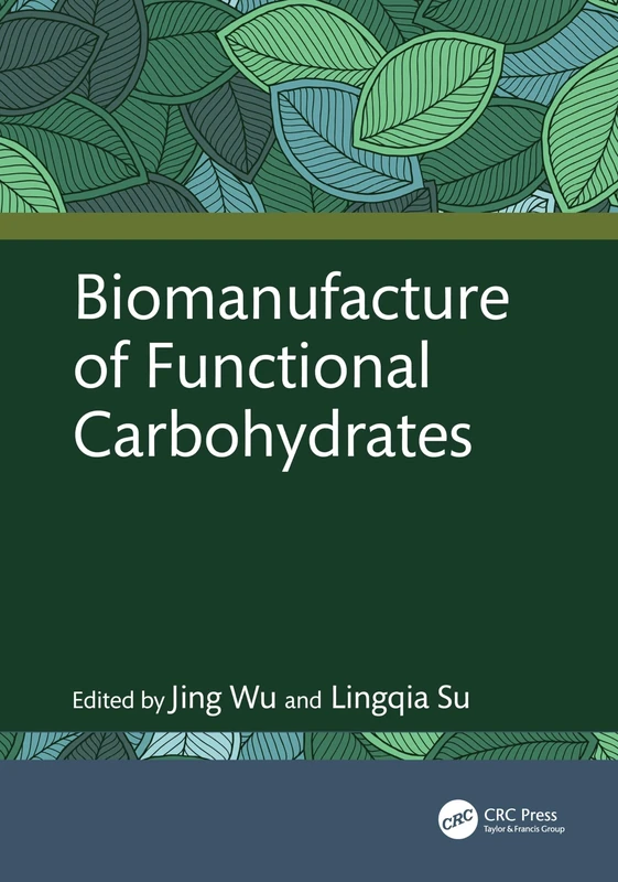 Biomanufacture of Functional Carbohydrates