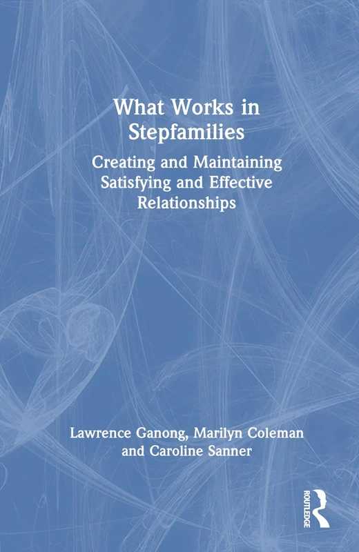 Routledge - What Works in Stepfamilies Book