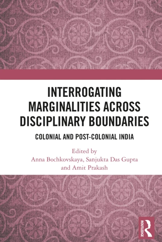 Interrogating Marginalities across Disciplinary Boundaries