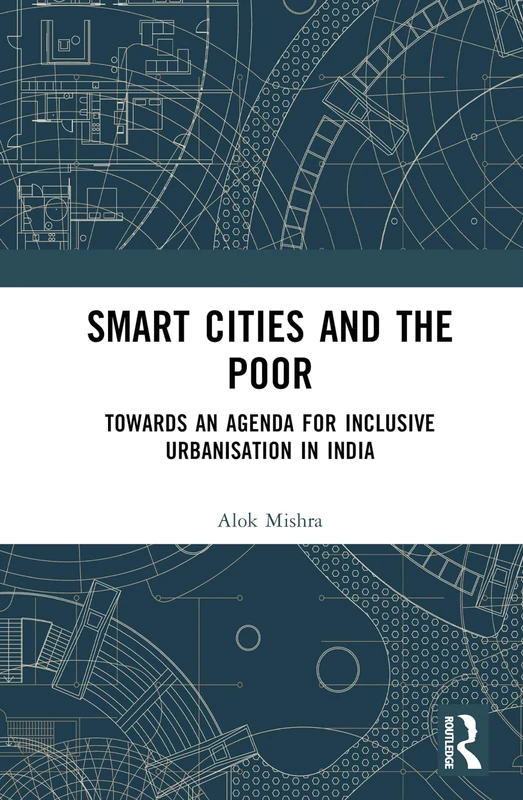 Smart Cities and the Poor: Towards an Agenda for Inclusive Urbanization in India - Image 1