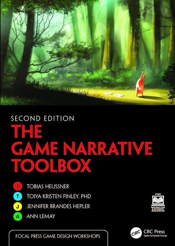 The Game Narrative Toolbox (Focal Press Game Design Workshops)