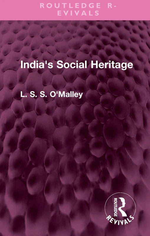 India's Social Heritage (Routledge Revivals)