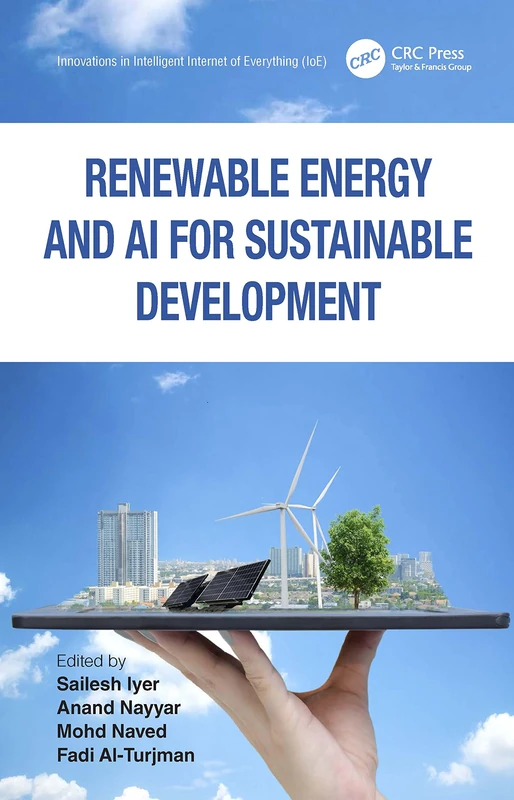 Renewable Energy and AI for Sustainable Development (Innovations in Intelligent Internet of Everything IoE)