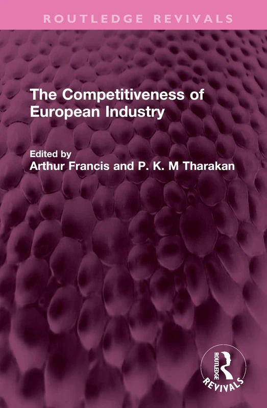 The Competitiveness of European Industry (Routledge Revivals)