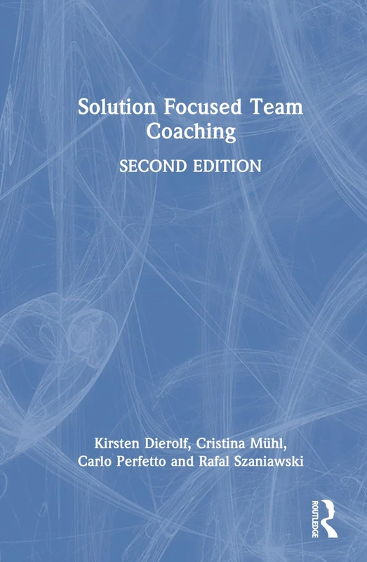 Routledge Solution Focused Team Coaching - Business Book