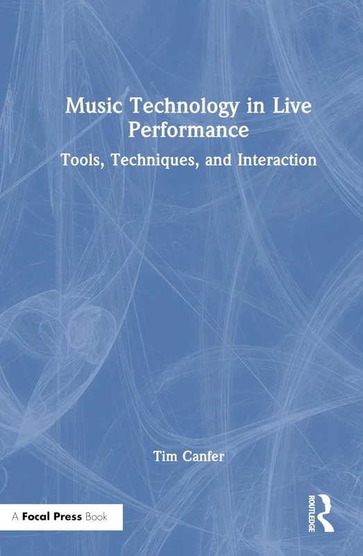 Focal Press Music Technology in Live Performance Guidebook