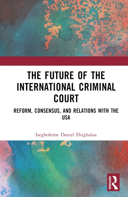 Routledge - The Future of the International Criminal Court