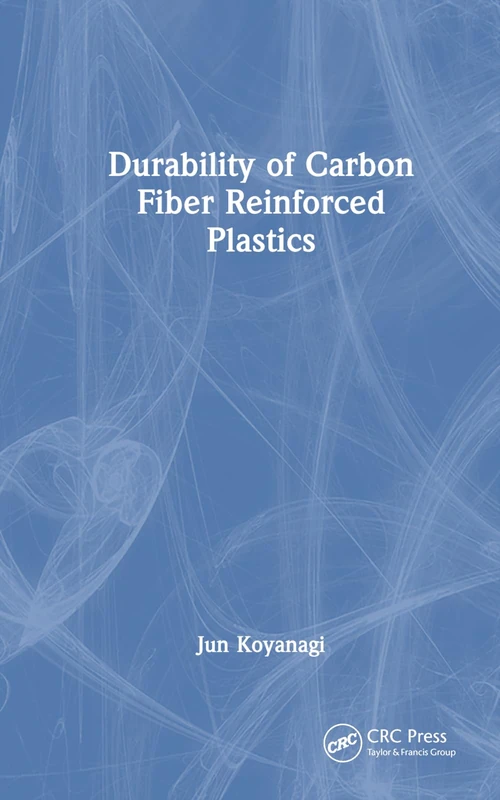 Durability of Carbon Fiber Reinforced Plastics